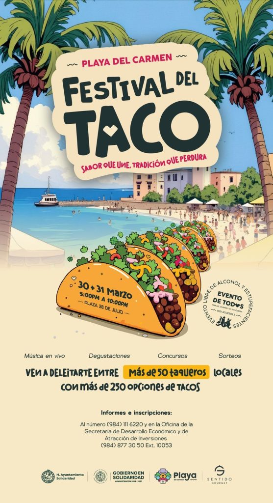 El Festival del Taco en Playa del Carmen espera más de 15 mil visitantes el 30 y 31 de mayo en la plaza 28 de Julio.