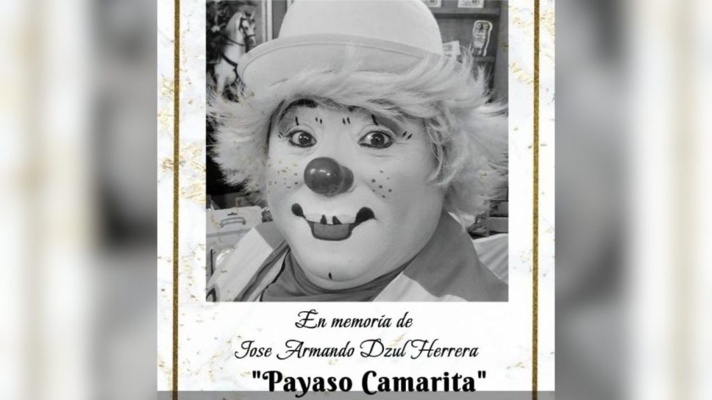 Se dio a conocer este viernes el fallecimiento de José Armando Dzul Herrera, el payaso "Camarita" de Cozumel.