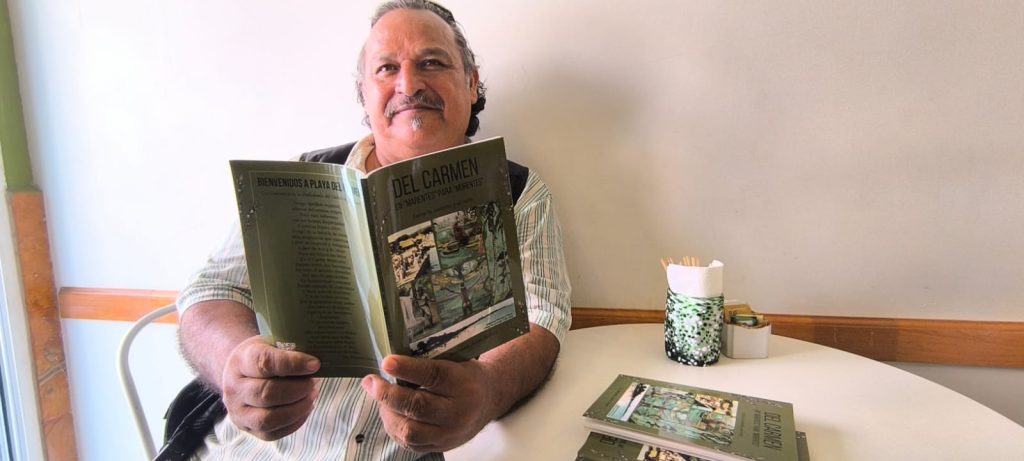 Del Carmen, un marentes para morentes, el libro que rescata los orígenes de Playa del Carmen y la identidad de sus fundadores.