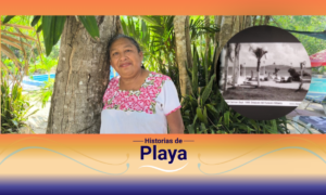 Julia Noh, gestora social de Playa del Carmen, comparte su historia en Historias de Playa.