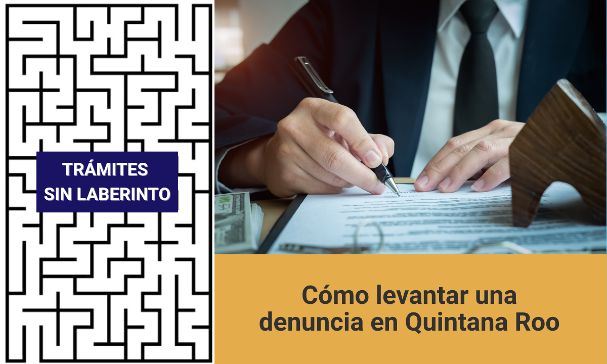 Cómo levantar una denuncia en Quintana Roo: tres canales oficiales disponibles