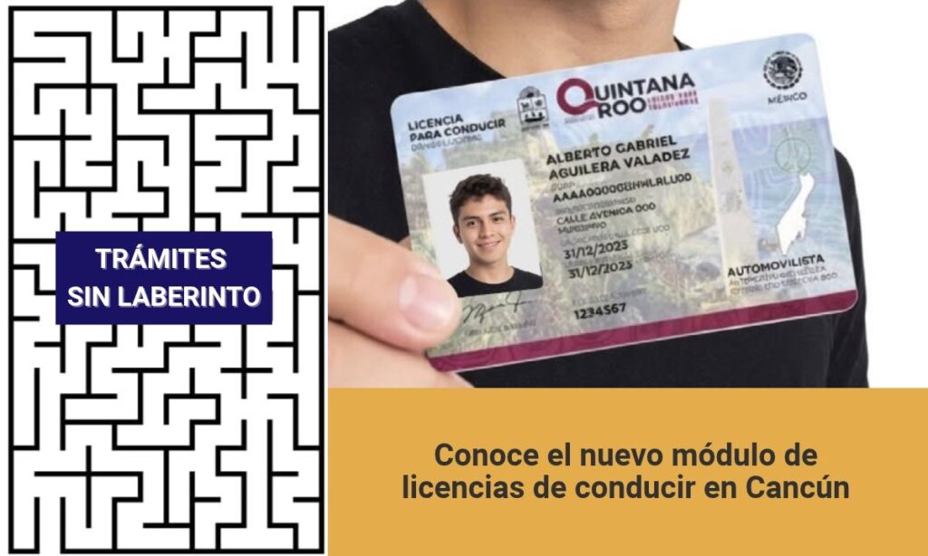 nuevo módulo de licencias de conducir en Cancún